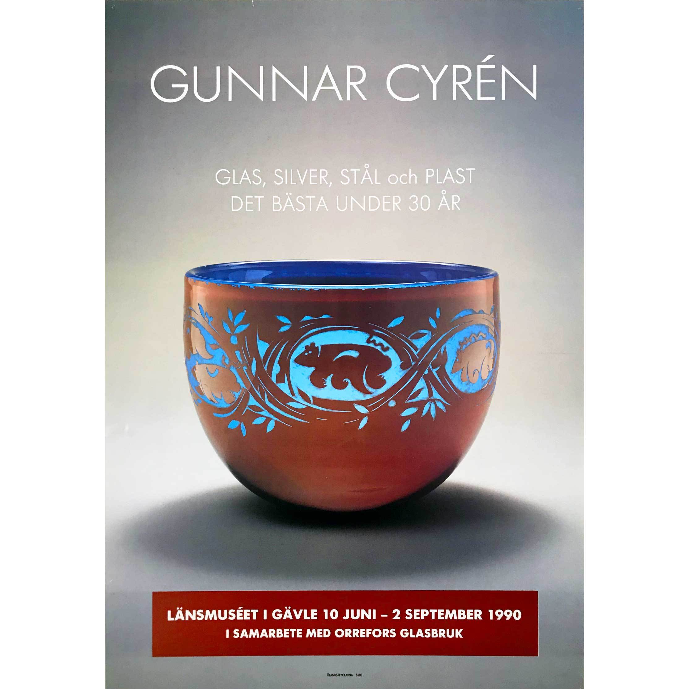 Affisch. Gunnar Cyrén - Glas, silver, stål och plast, Det bästa under 30 år.